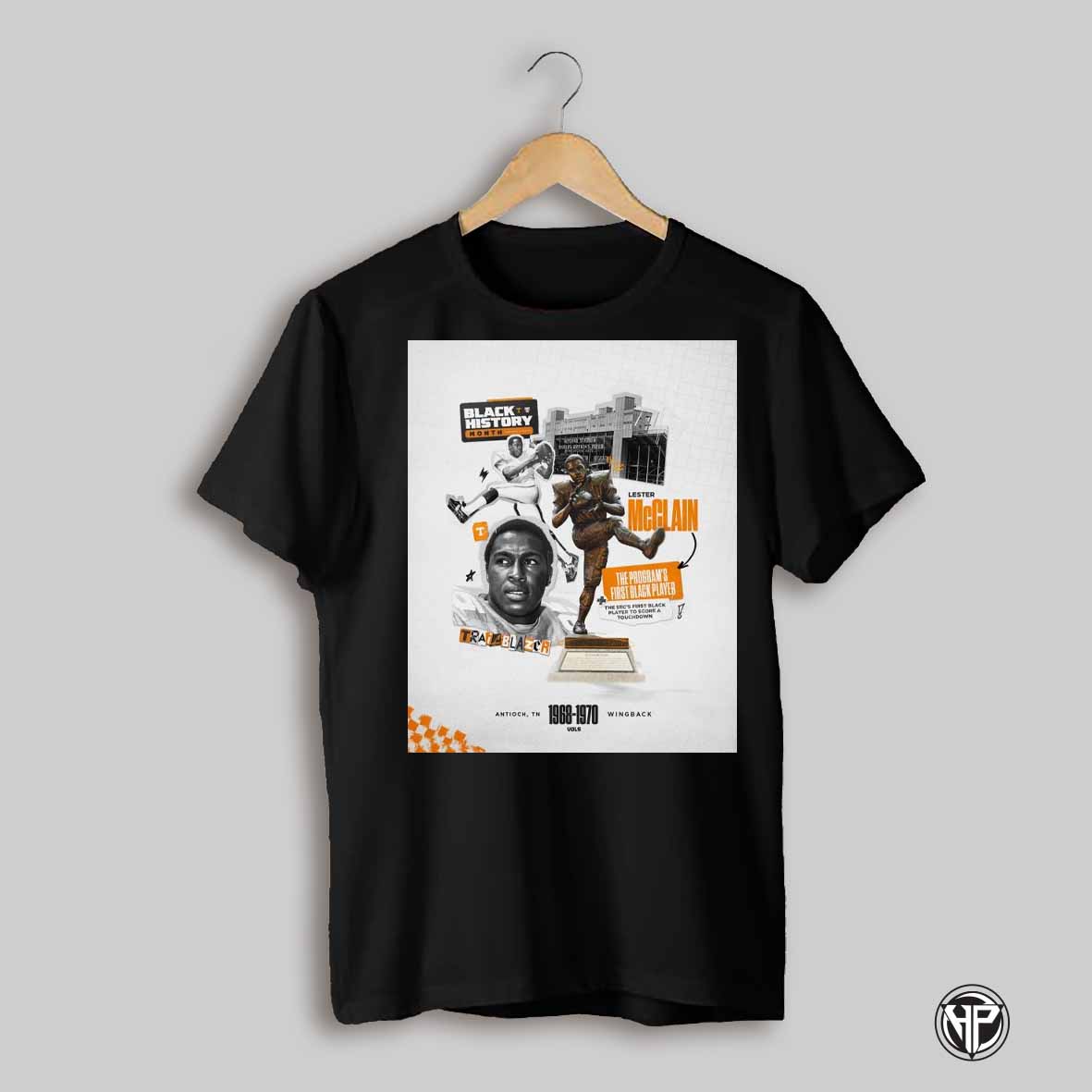 Tennessee Vols Football Lester Mcclain Homegrown Trailblazer Black History Month The Programs First Player Poster T Shirt