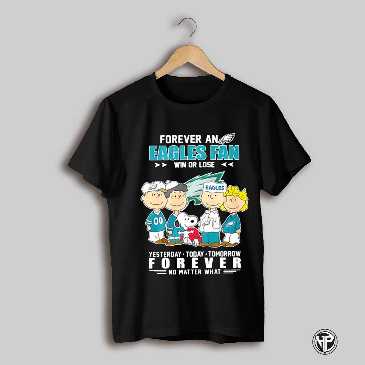The Peanuts Forever An Eagles Fan Win Or Lose 2025 World Champions Shirt