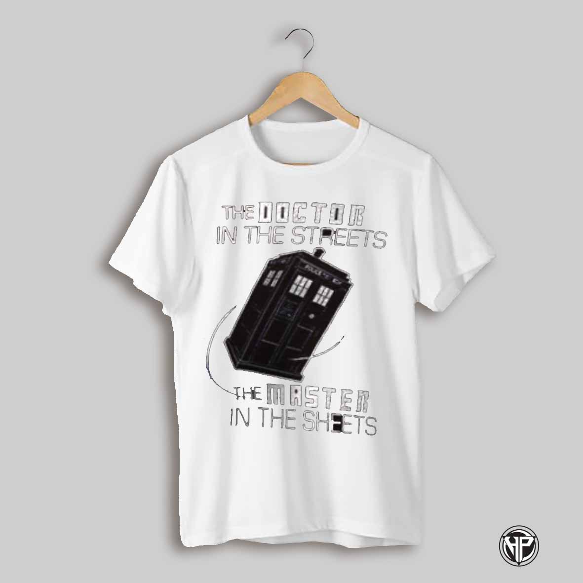 The Doctor In The Streets The Master In The Sheets Shirt