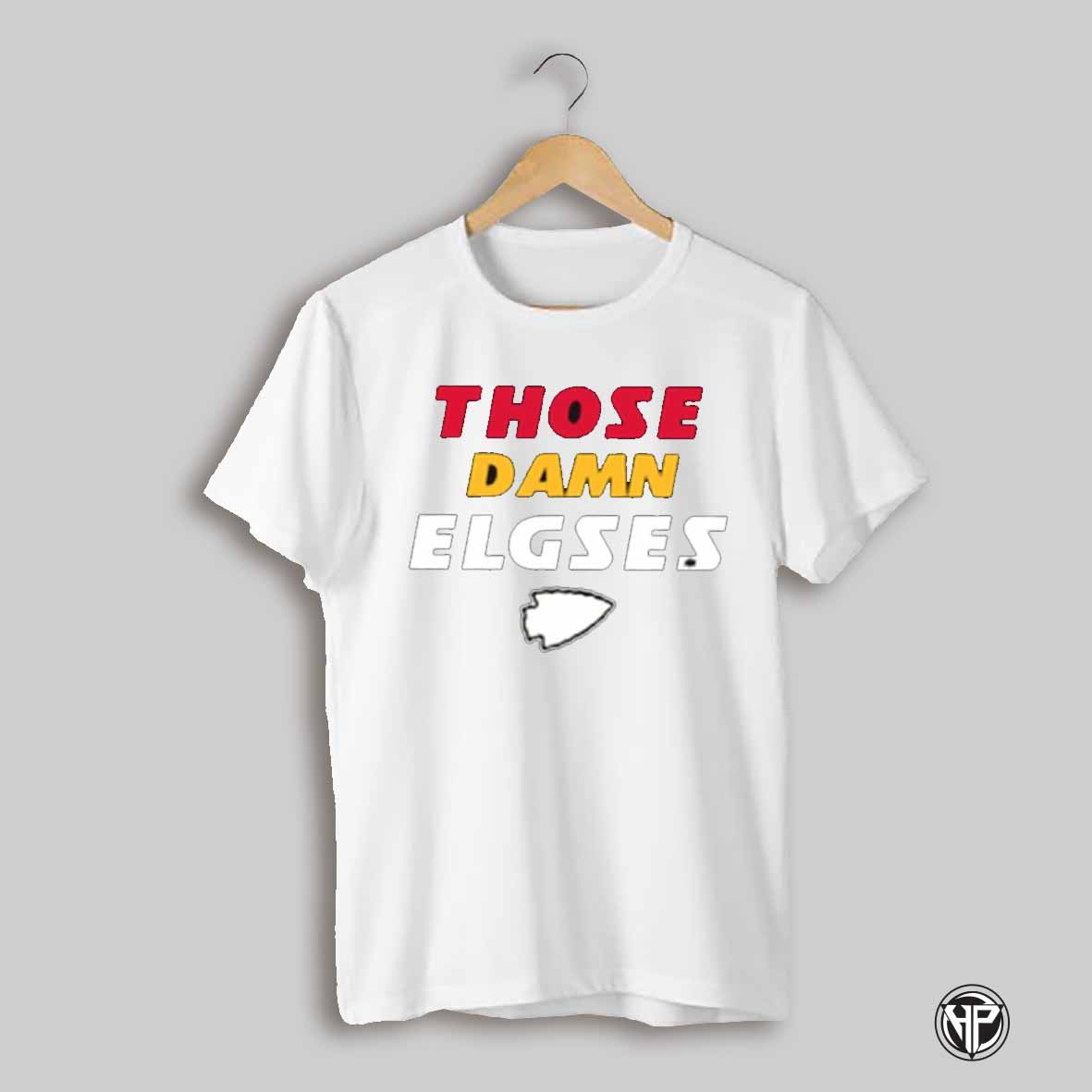 Those Damn Elgse Kansas City Chiefs Nfl Football T Shirt