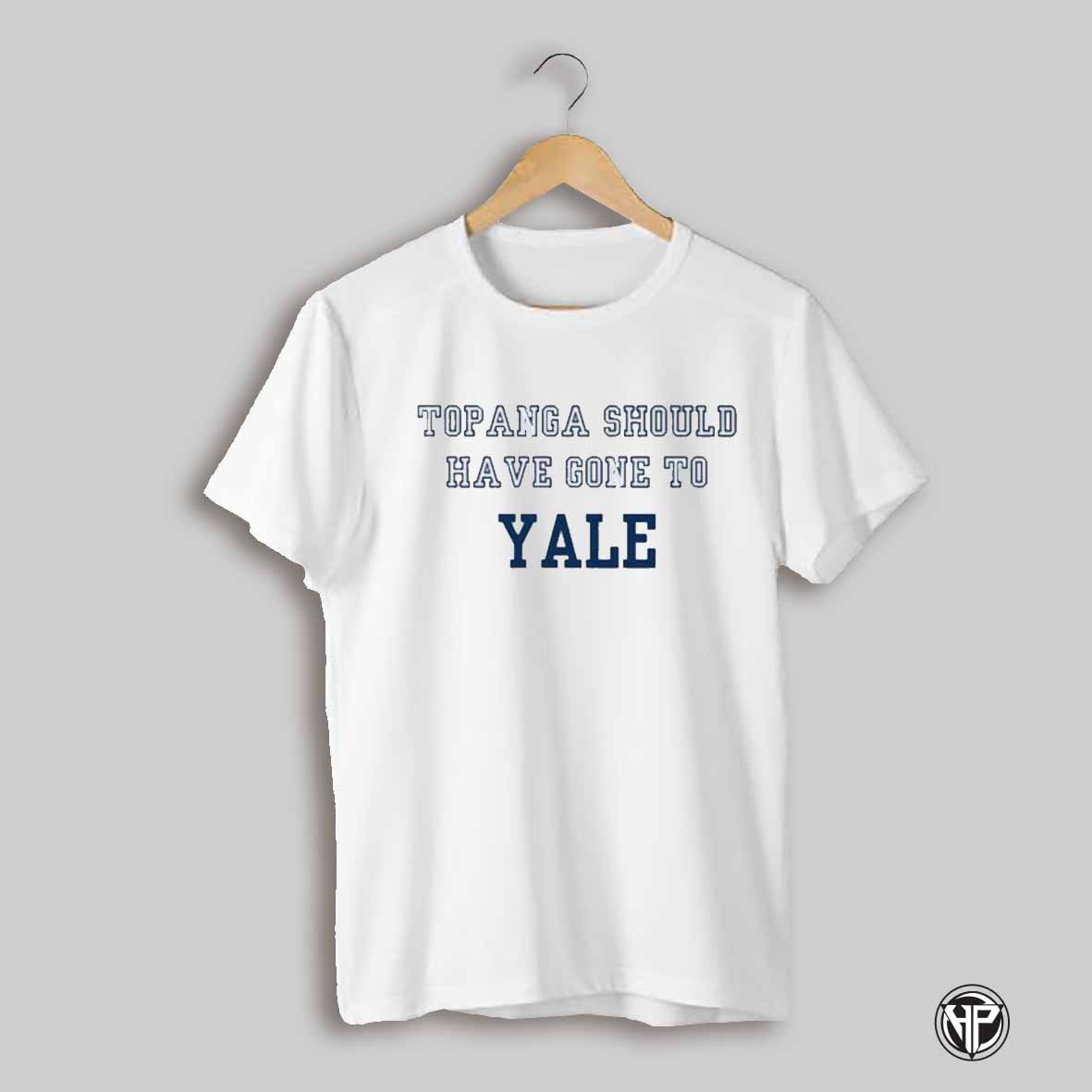 Topanga Should Have Gone To Yale T Shirts