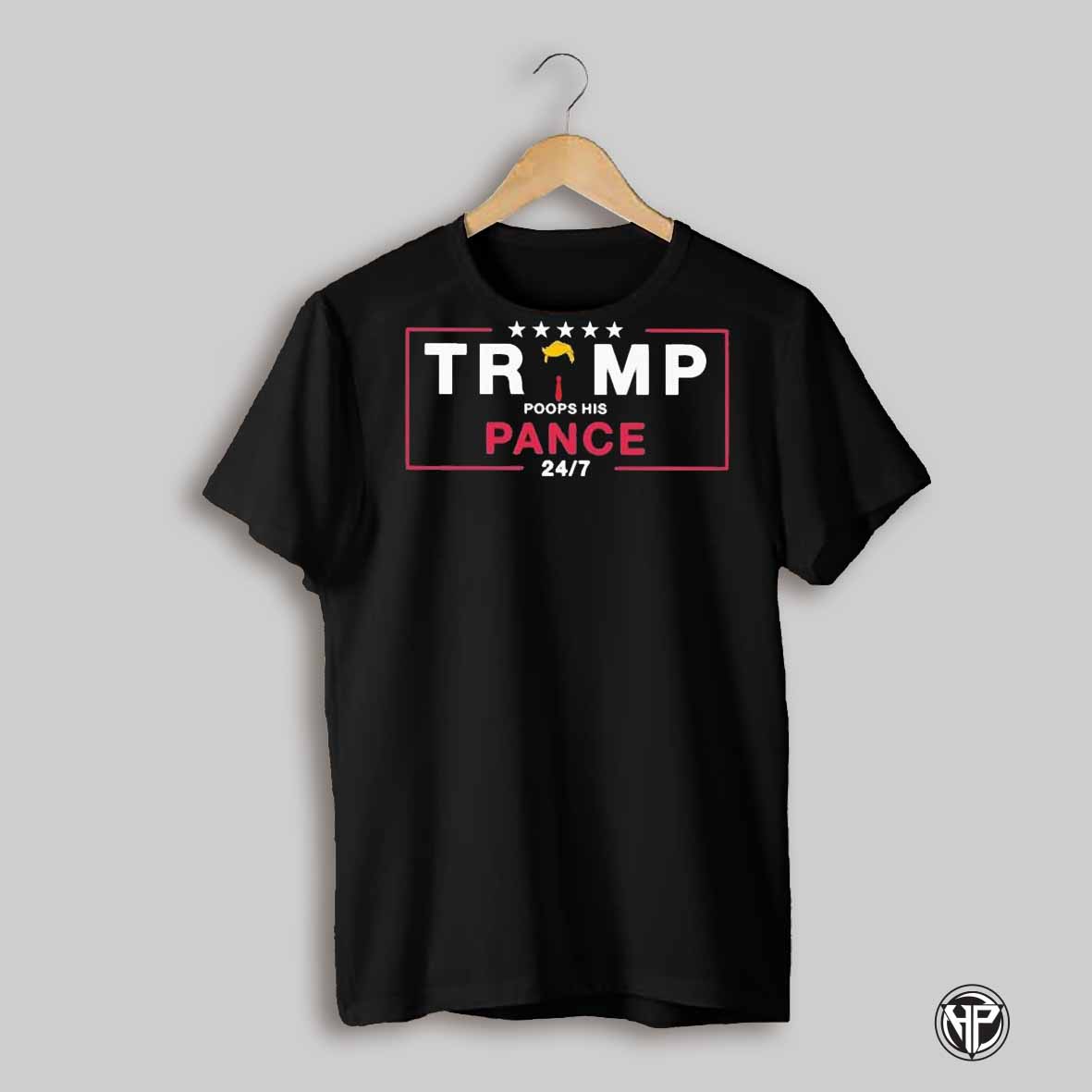 Trump Poops His Pance 24 7 T Shirts
