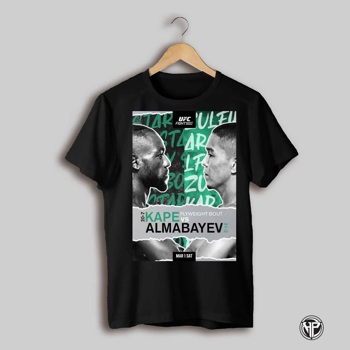 Ufc Fight Night Flyweight Bout 20 7 Hape Vs Almabayev 21 2 Mar 1 Sat 2025 Poster T Shirt