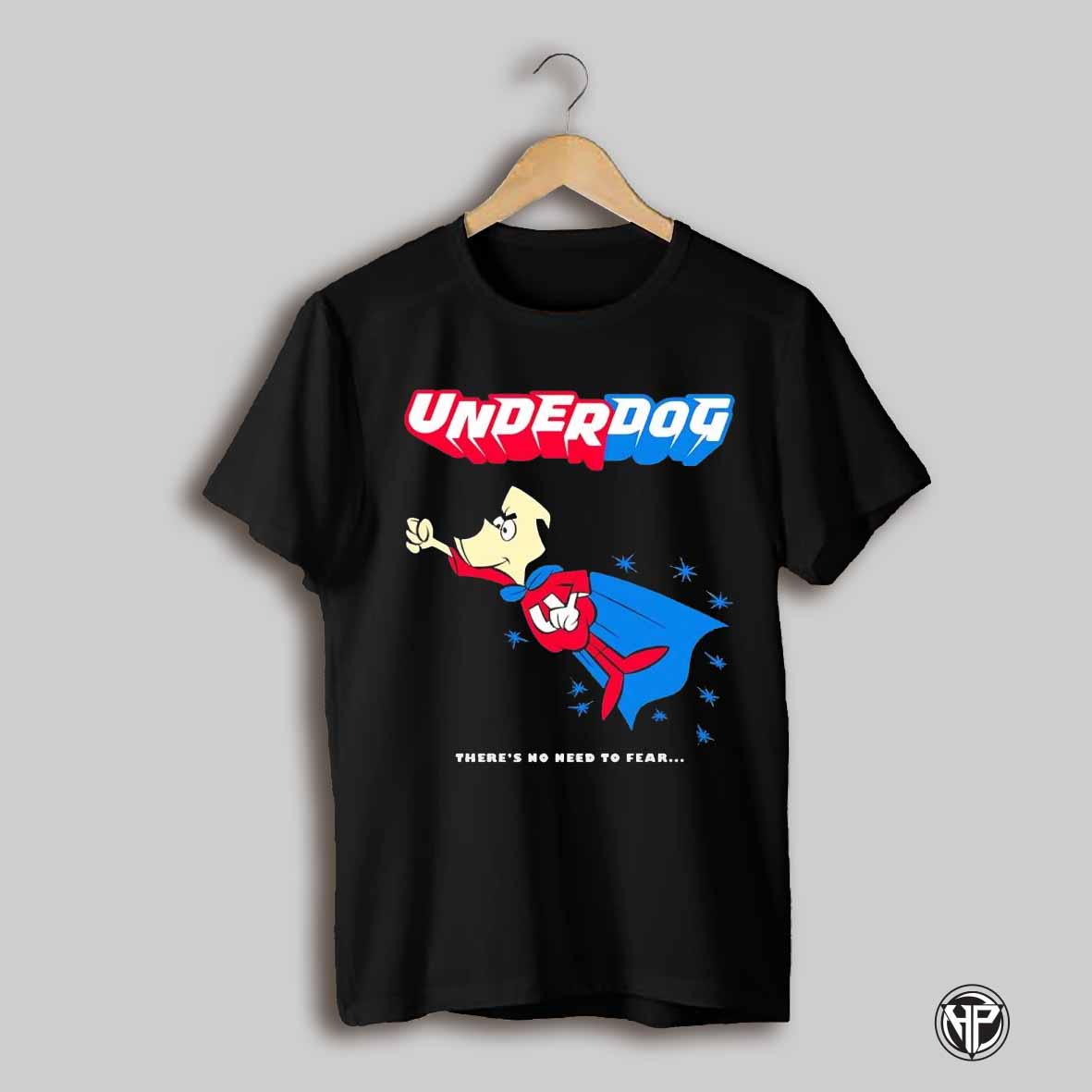 Underdog Theres No Need To Fear Cartoon Shirt