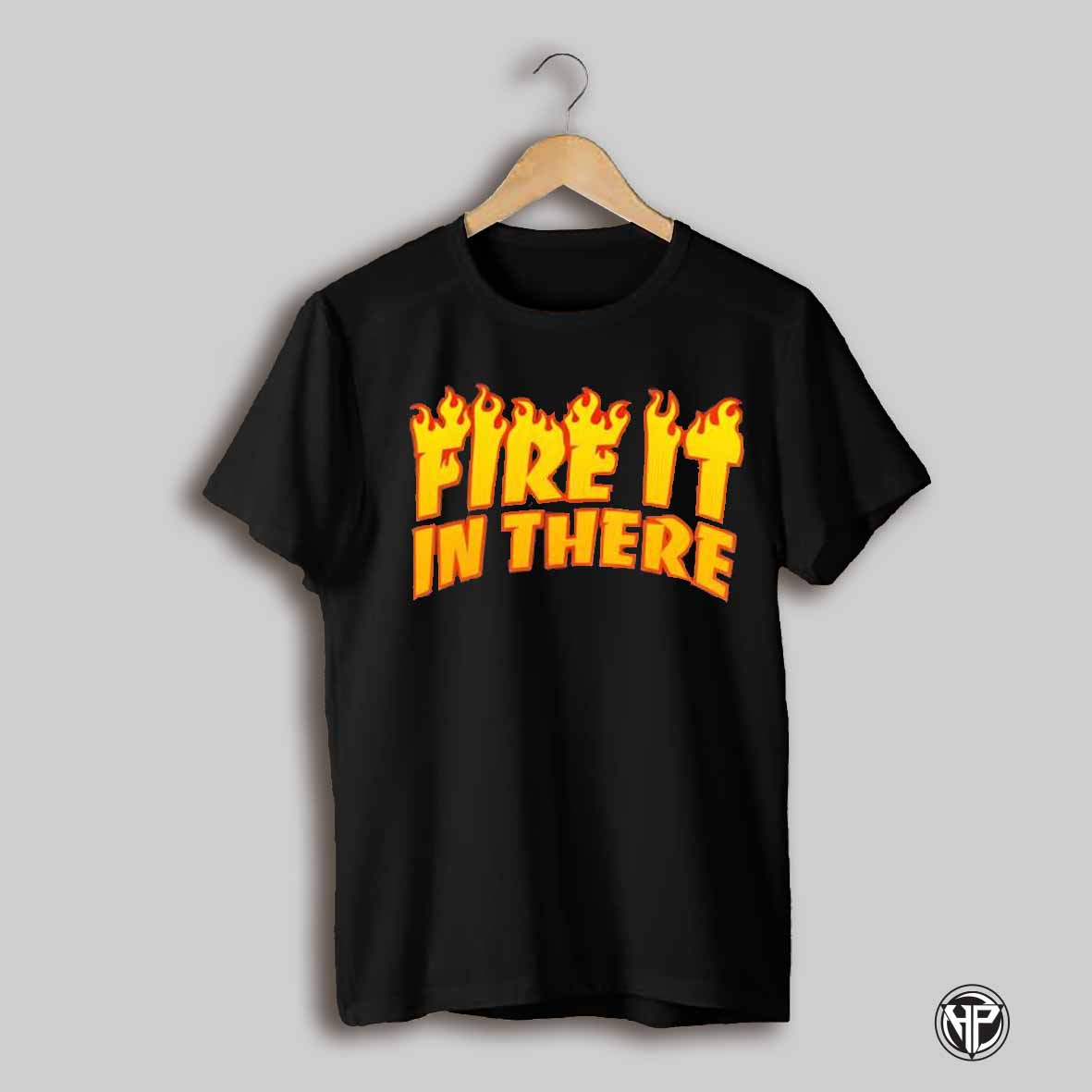 Vegas Matt Fire It In There Shirt