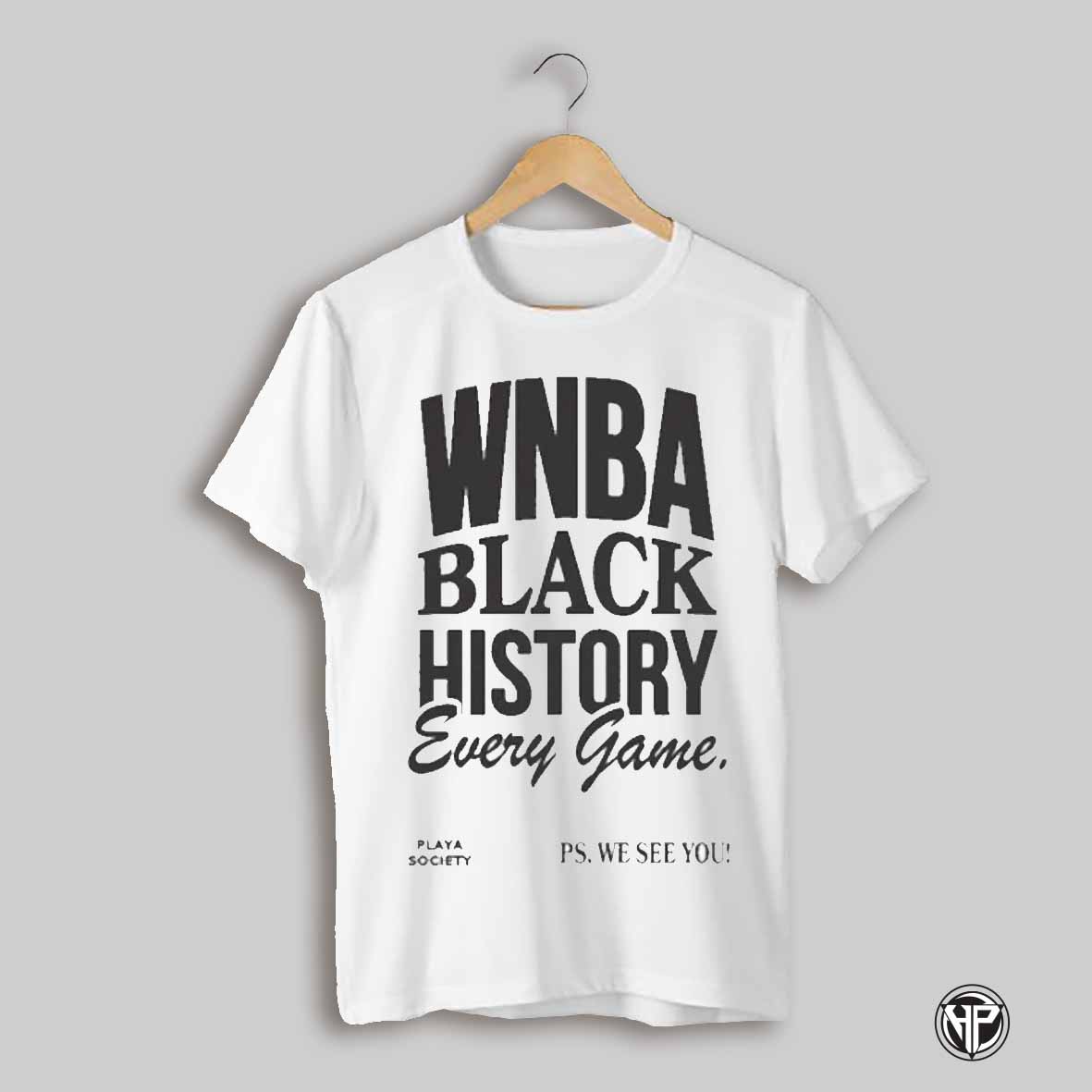 Wnba Black History Month Every Game Premium Shirt
