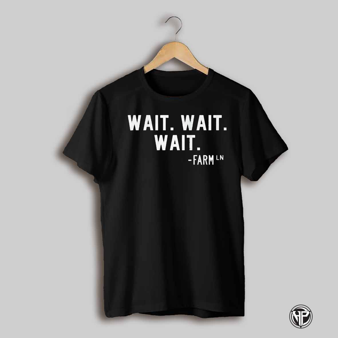 Wait Wait Wait Farm Lane Michigan State Spartans Shirt