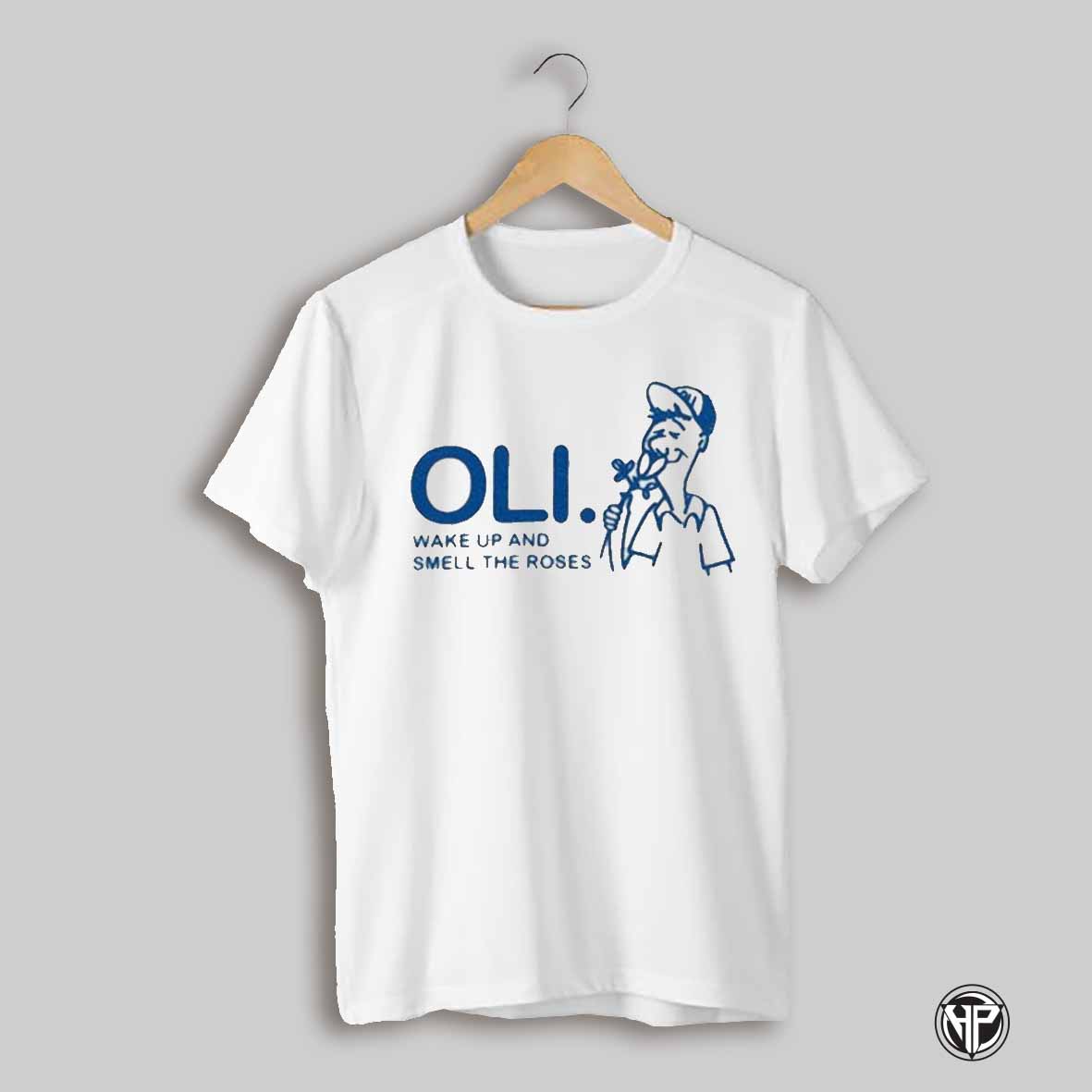 Wake Up And Smell The Roses Oli Shirts