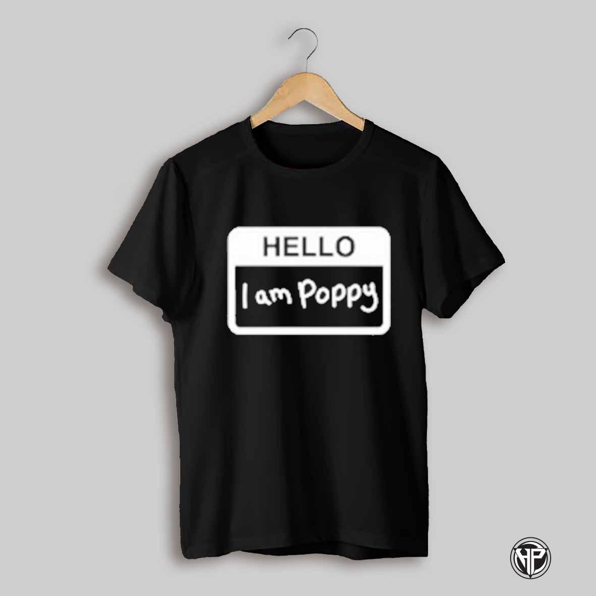 We Are Poppy Shirt