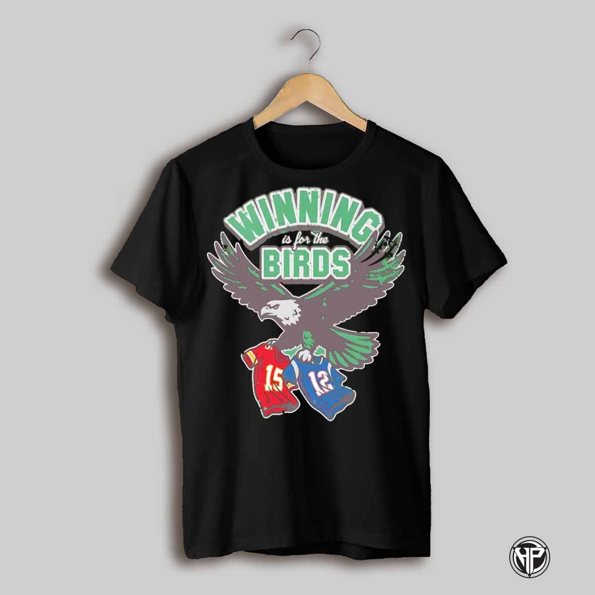 Winning Is For The Birds Philadelphia Eagles Football Shirt