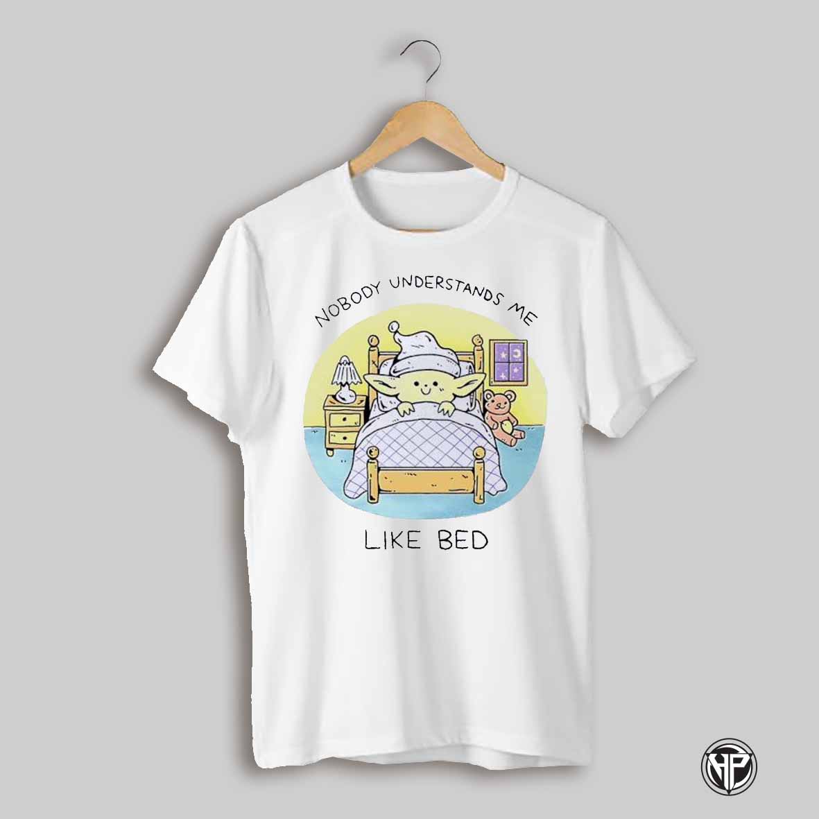 Wizard Of Barge Nobody Understands Me Like Bed Shirt