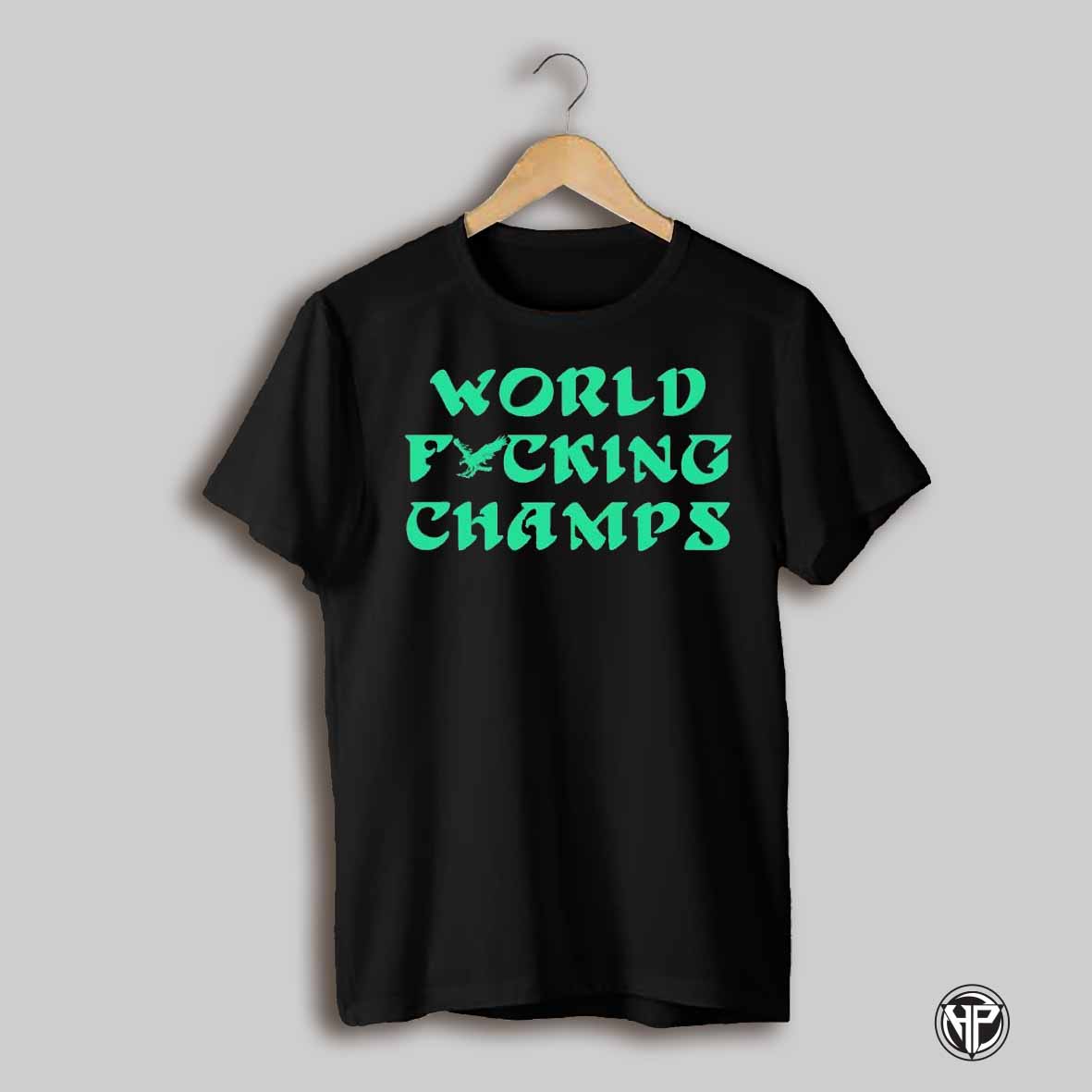 World Fucking Champs Eagles Shirt