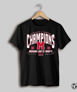 2025 Mhsaa Hockey D3 Champions Orchard Lake St Marys T Shirt