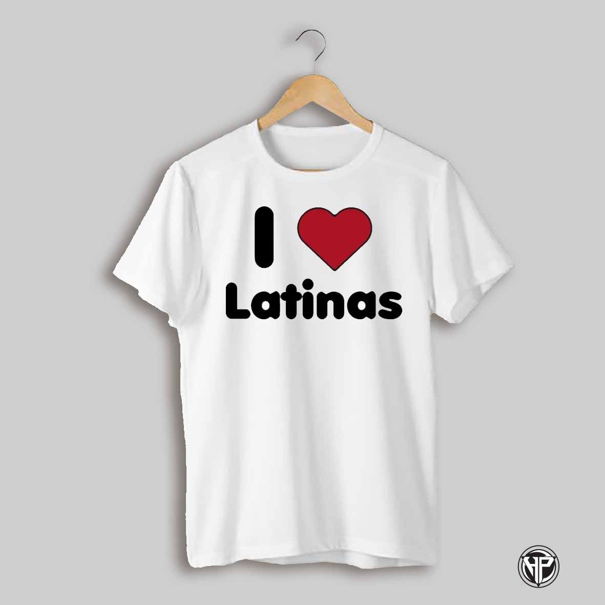 Aj Volten I Love Latinas T Shirts