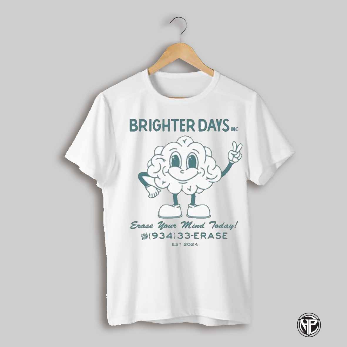 Ariana Grande Brighter Days Inc 934 33 Erase Est 2024 T Shirts