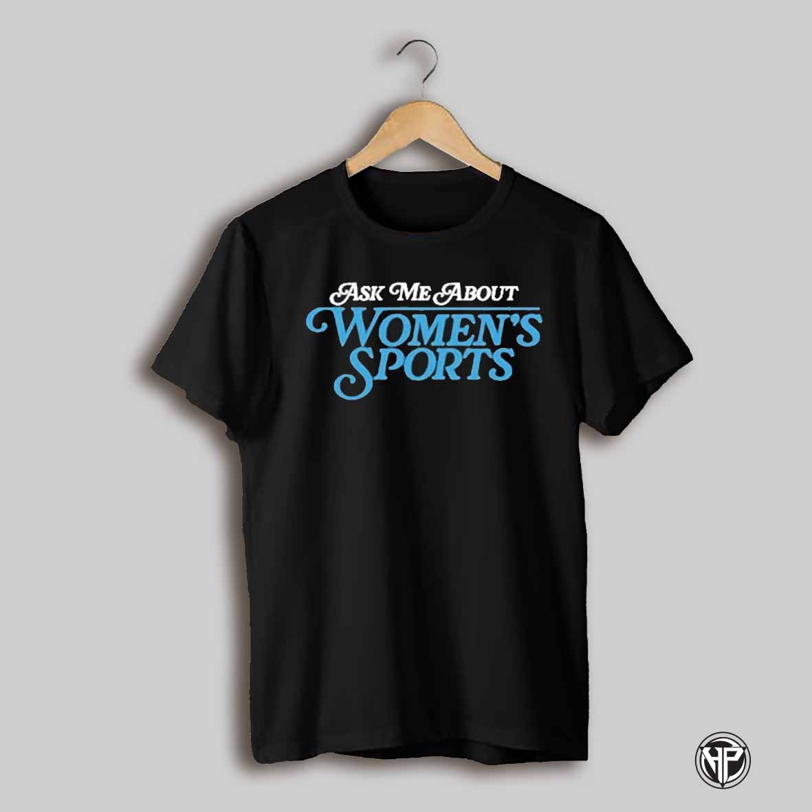 Ask Me About Womens Sports T Shirt