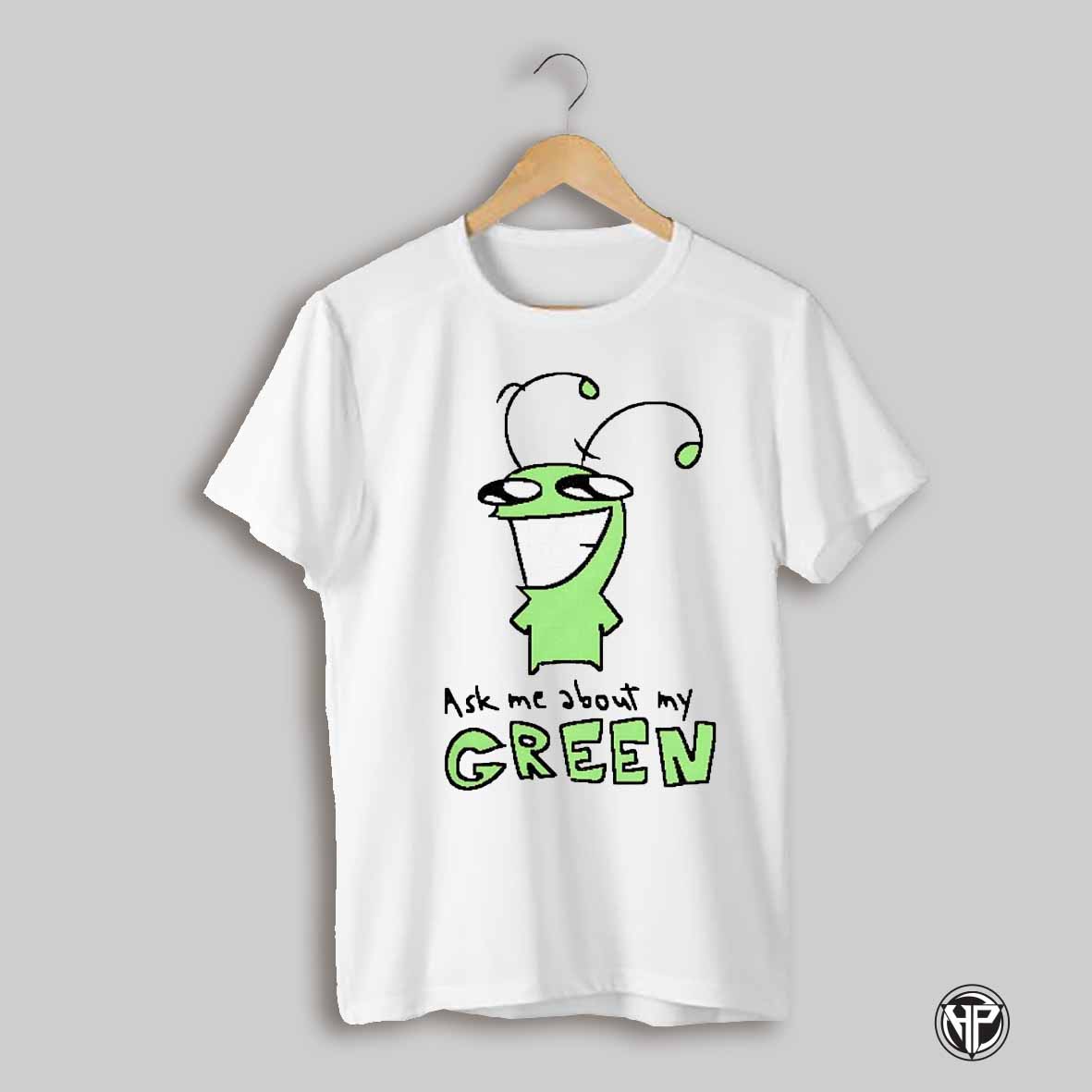 Ask Me About My Green Shirt