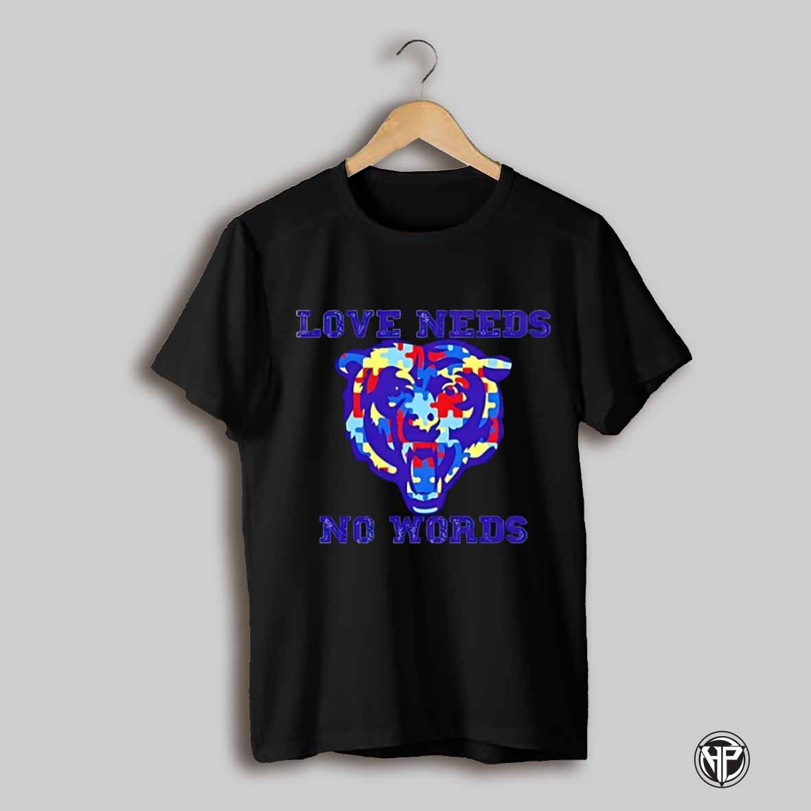 Autism Awareness Chicago Bears Love Needs No Words Shirt