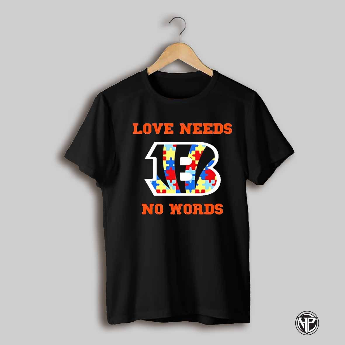 Autism Awareness Cincinnati Bengals Love Needs No Words Shirt