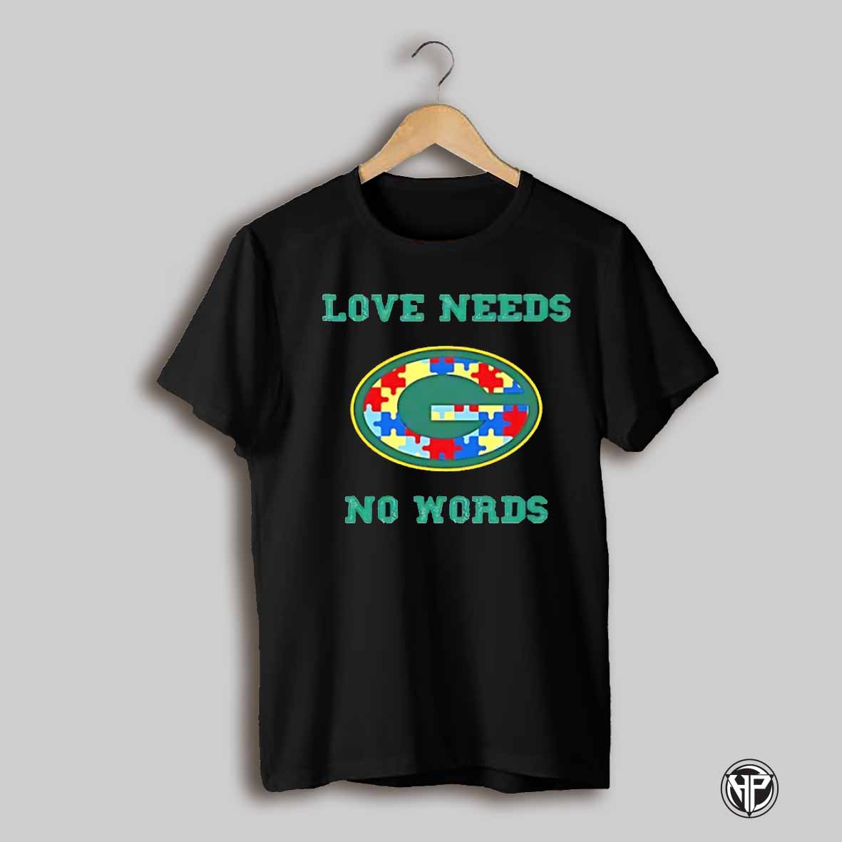 Autism Awareness Green Bay Packers Love Needs No Words Shirt