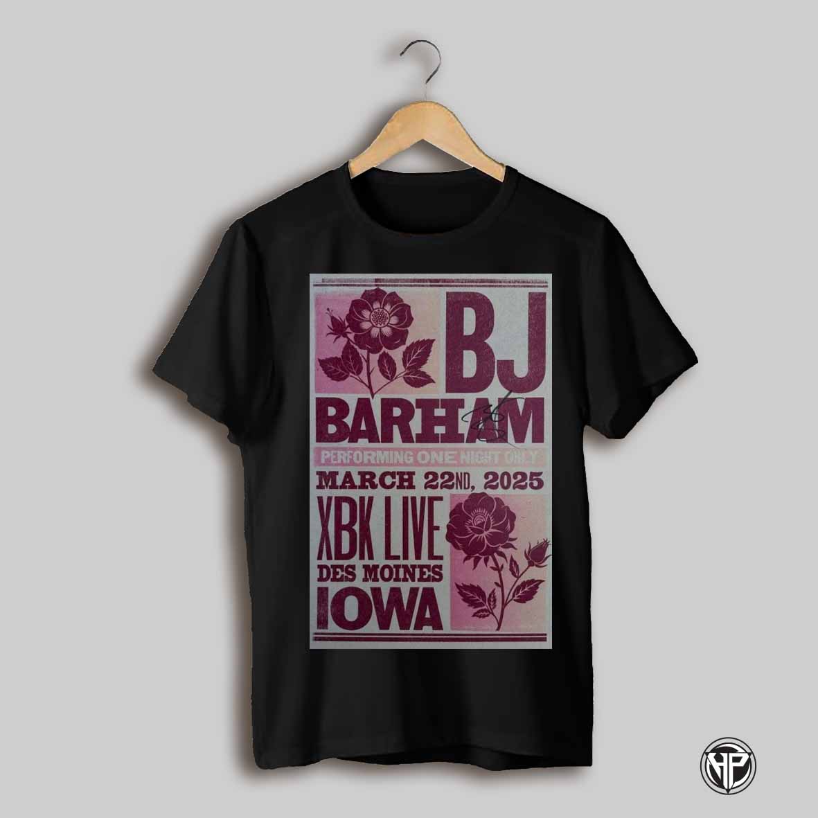 Bj Barham Mar 22 2025 Xbk Live Des Moines Ia Tour Poster T Shirt