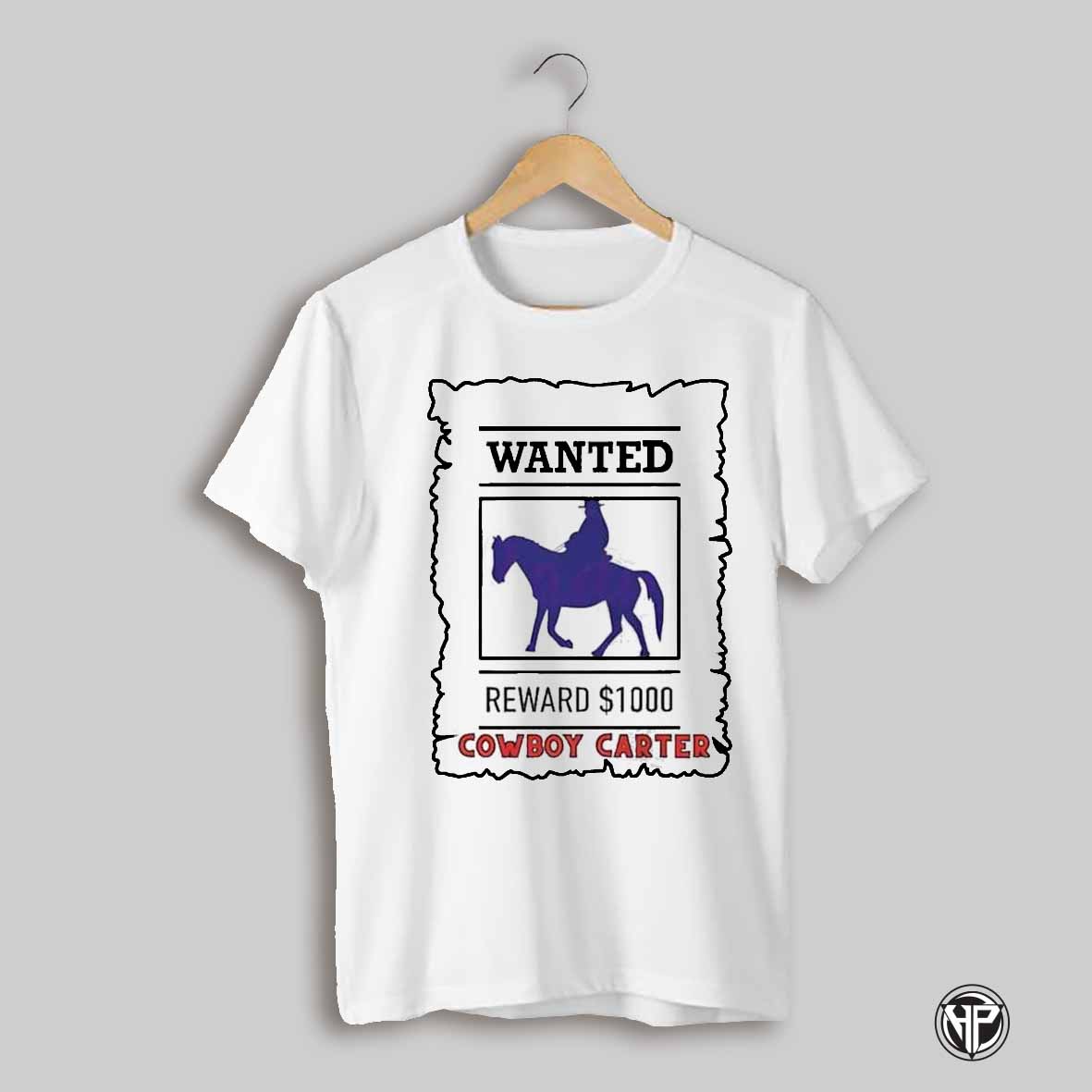 Beyonce Cowboy Carter Wanted Reward 1000 2025 T Shirts
