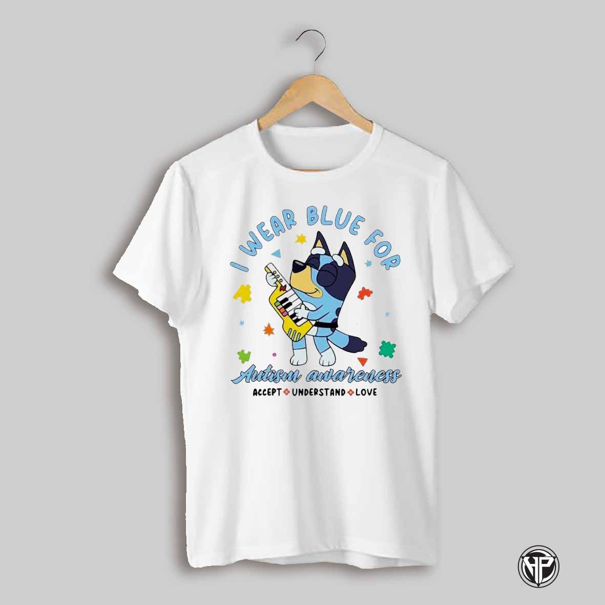 Bluey I Wear Blue For Autism Awareness Shirt