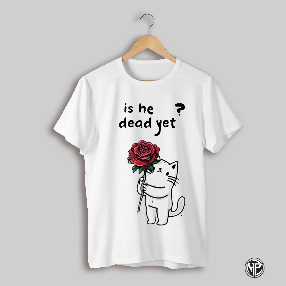 Cat Is He Dead Yet Cat With Flower Shirt