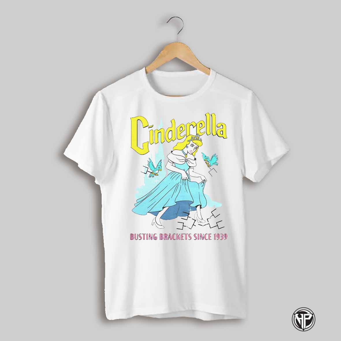 Cinderella Busting Brackets Since 1939 Shirt