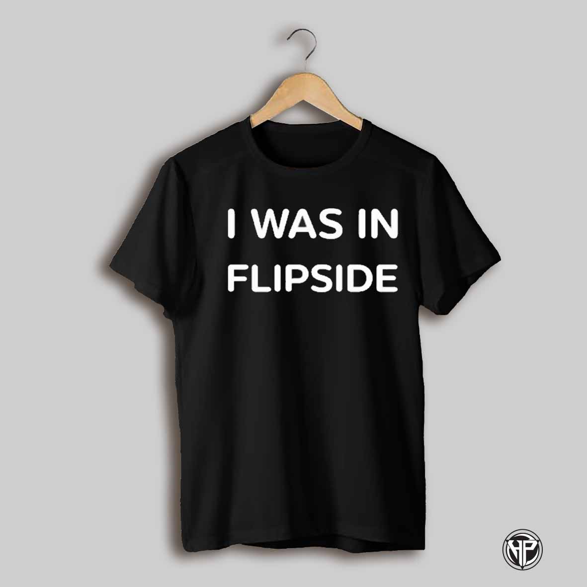 Coco Shedtwt I Was In Flipside T Shirt
