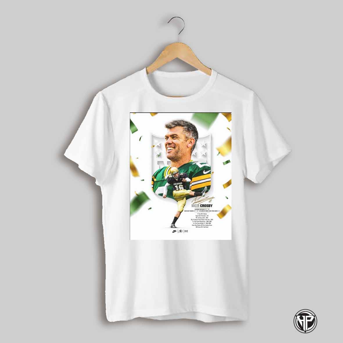 Colorado Buffaloes Football Congrats Mason Crosby Green Bay Packers All Time Leading Scorer 400 Career Nfl Field Goals Signature Poster T Shirt