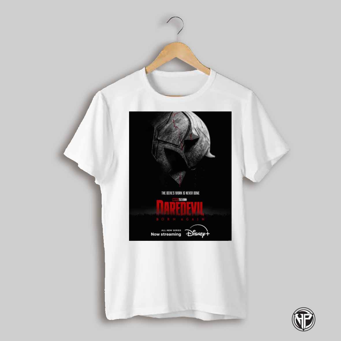 Daredevil Born Again The Devils Work Is Never Done All New Series 2025 Poster T Shirt