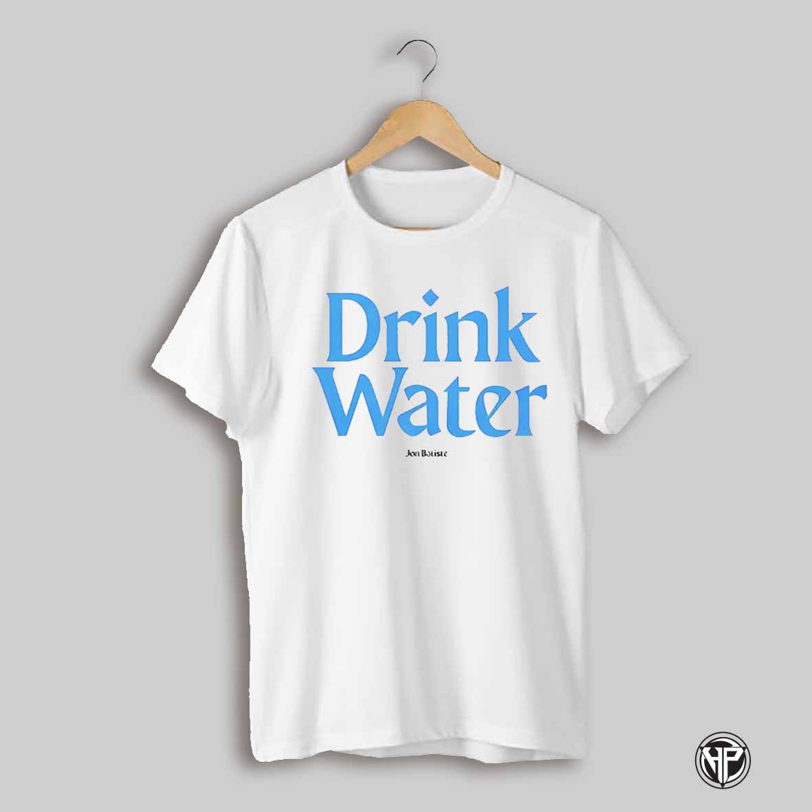Drink Water Jon Batiste Shirt