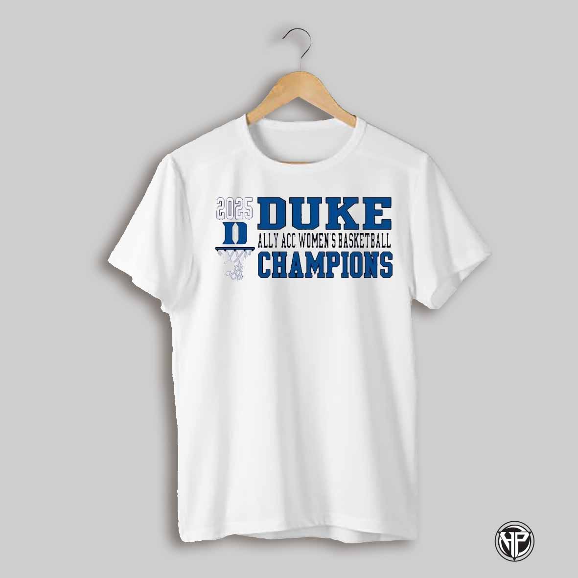 Duke Blue Devils 2025 Ally Acc Womens Basketball Champions Shirt