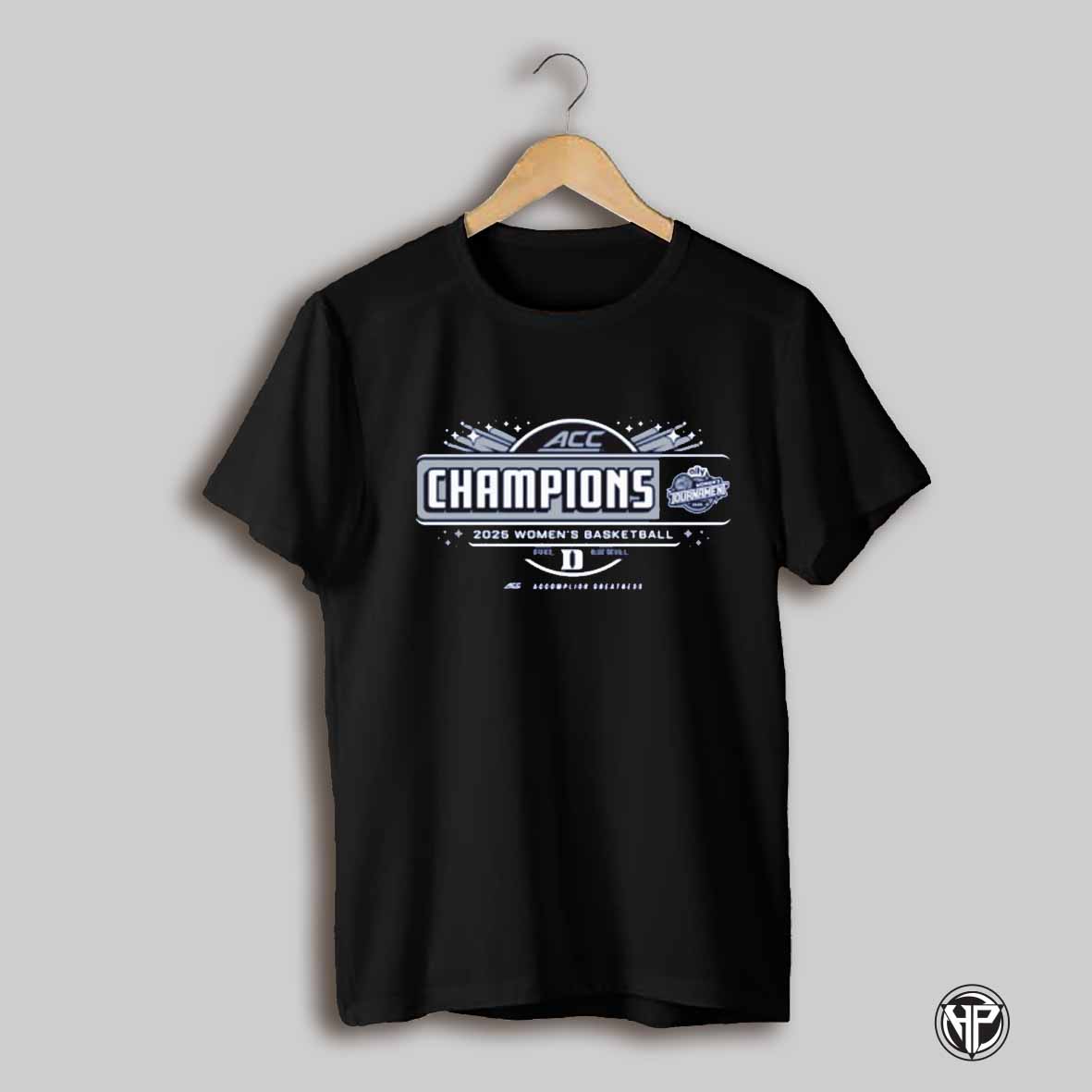 Duke Blue Devils Ncaa 2025 Acc Womens Conference Tournament Champions Accomplish Greatness Locker Room T Shirt