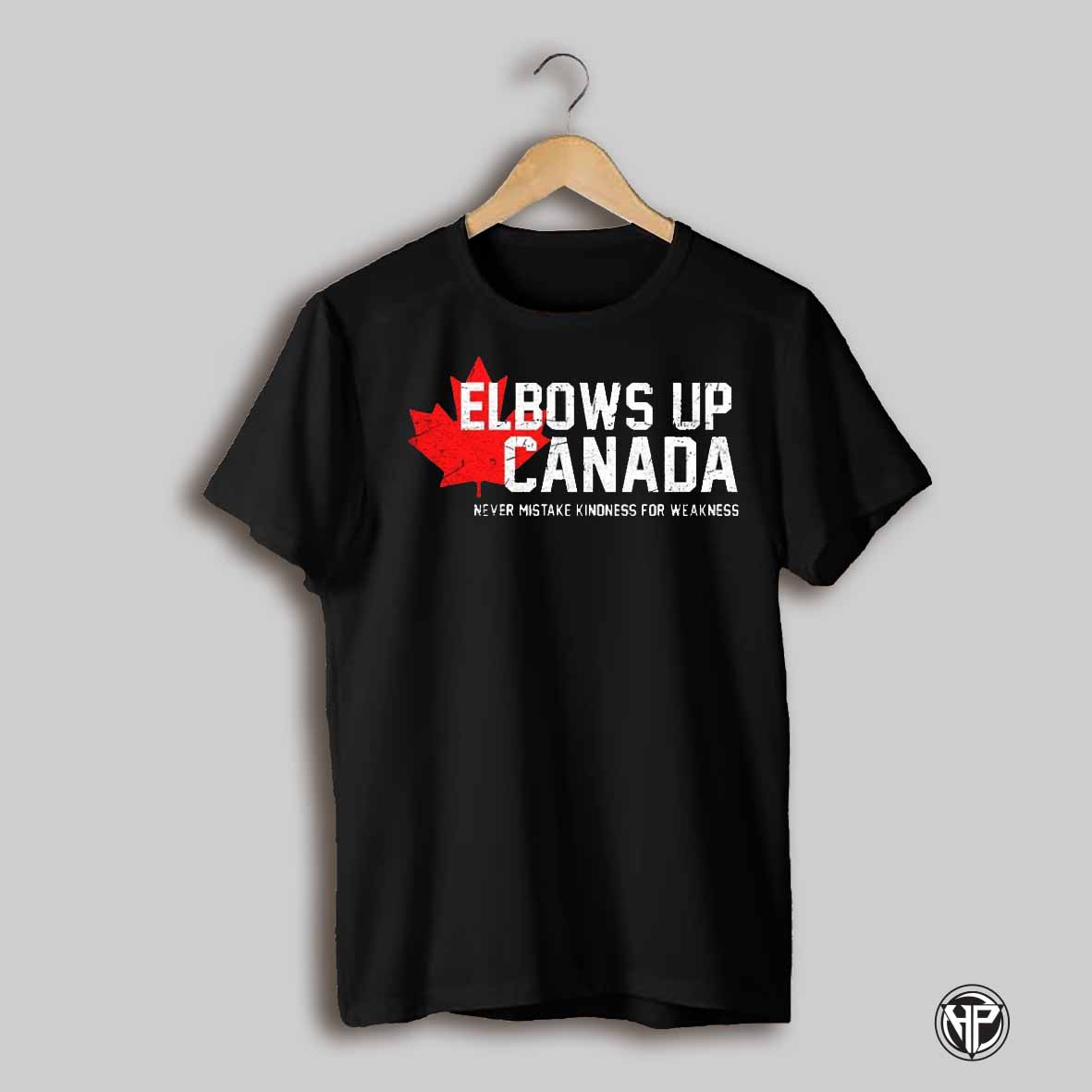 Elbows Up Canada Never Mistake Kindness For Weakness Shirt