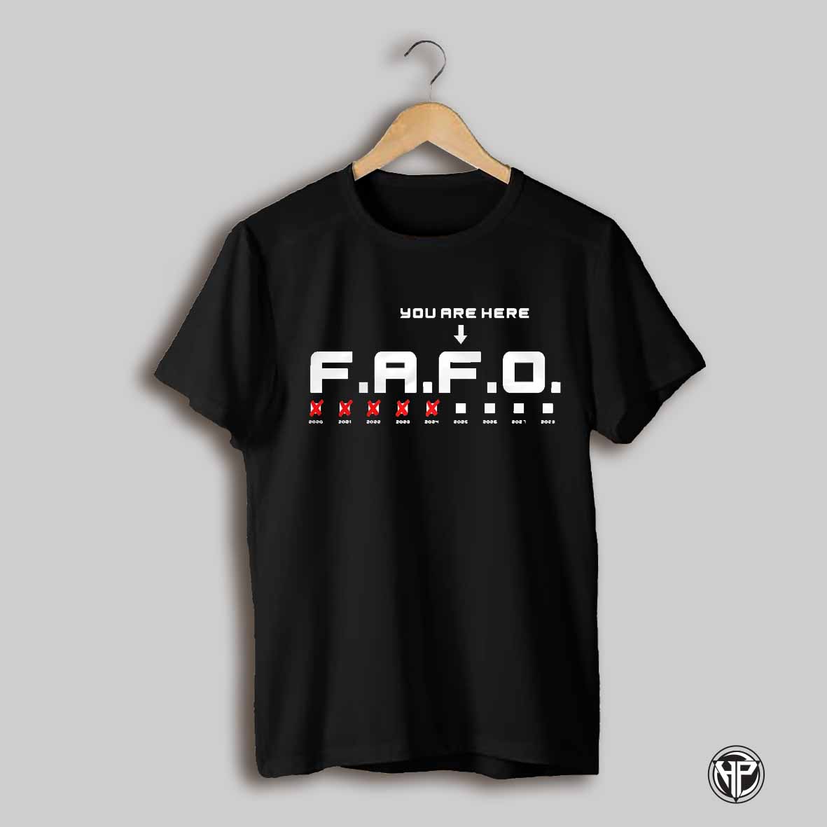 Fafo You Are Here 2025 Shirt