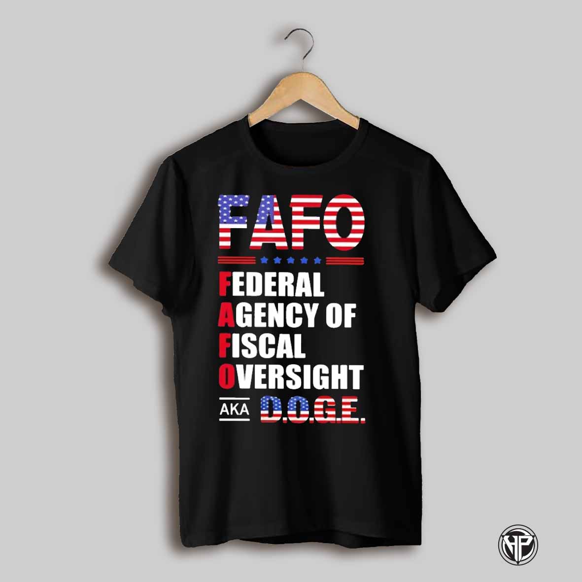 Fafo Federal Agency Of Fiscal Oversight Aka Doge Shirt