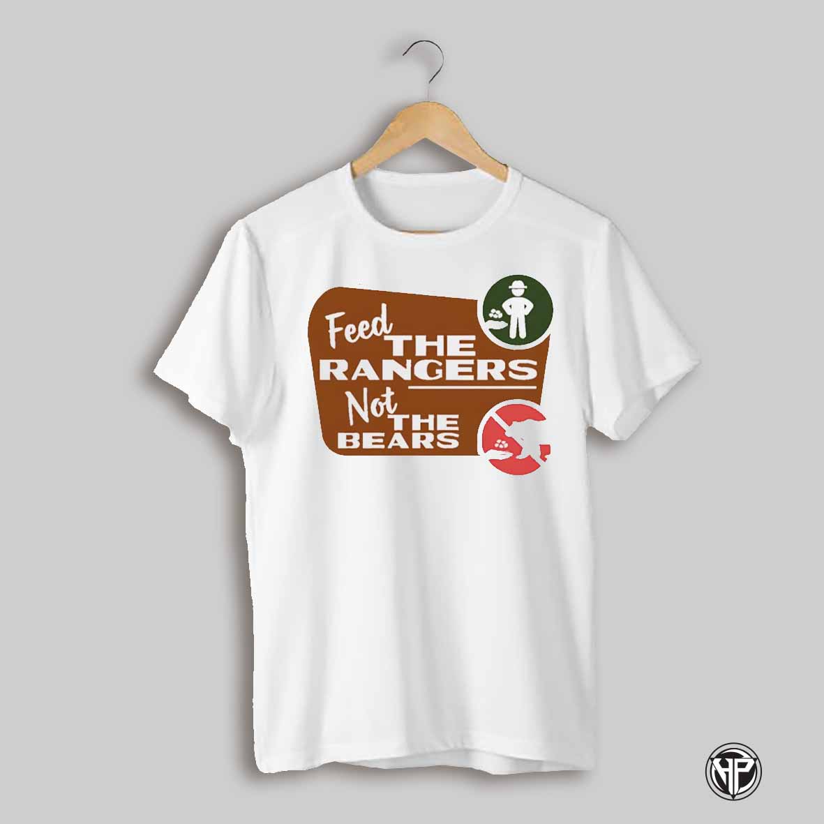 Feed The Rangers Not The Bears Color Shirt