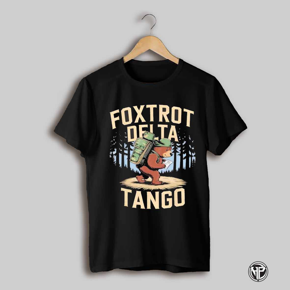 Foxtrots Deltas Tangos Funny Resist Bear Shirt
