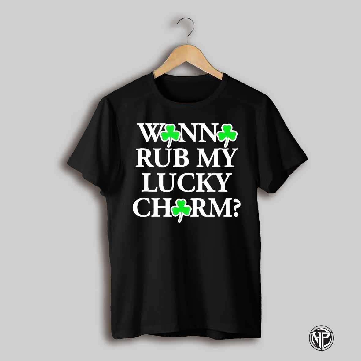 Funny Sexy St Patricks Day Winni Rub My Lucky Chirm Shirt