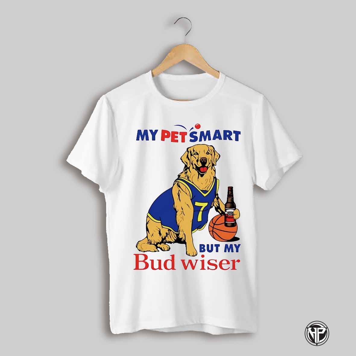 Golden Retriever My Pet Smart But My Bud Wiser Shirt
