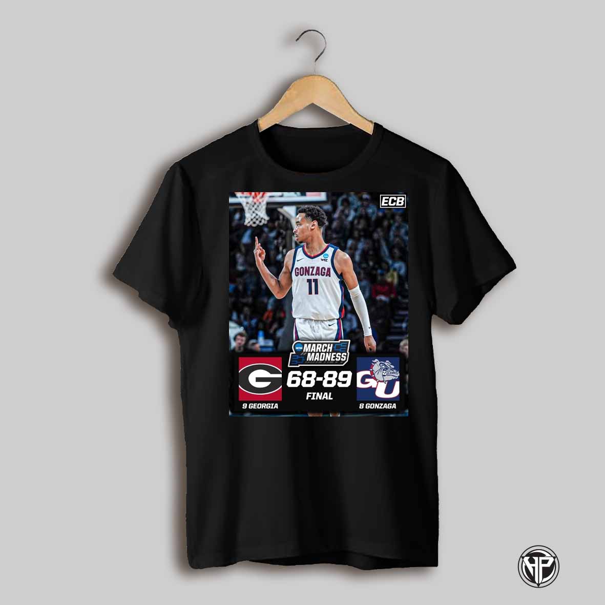 Gonzaga Bulldogs Win Georgia Bulldogs Final Score 89 68 Ncaa March Madness Poster T Shirt