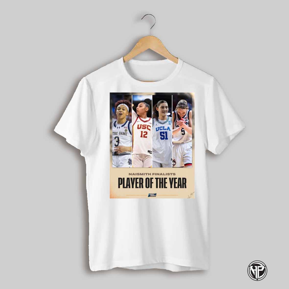 Hannah Hidalgo Juju Watkins Lauren Betts Paige Bueckers 2025 Naismith Player Of The Year Award T Shirt