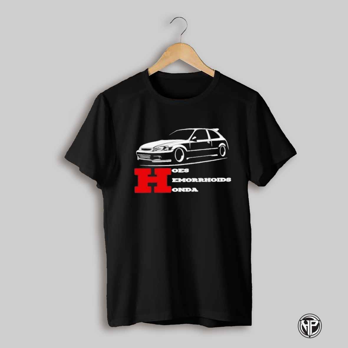 Hoes Hemorrhoids Honda Shirt