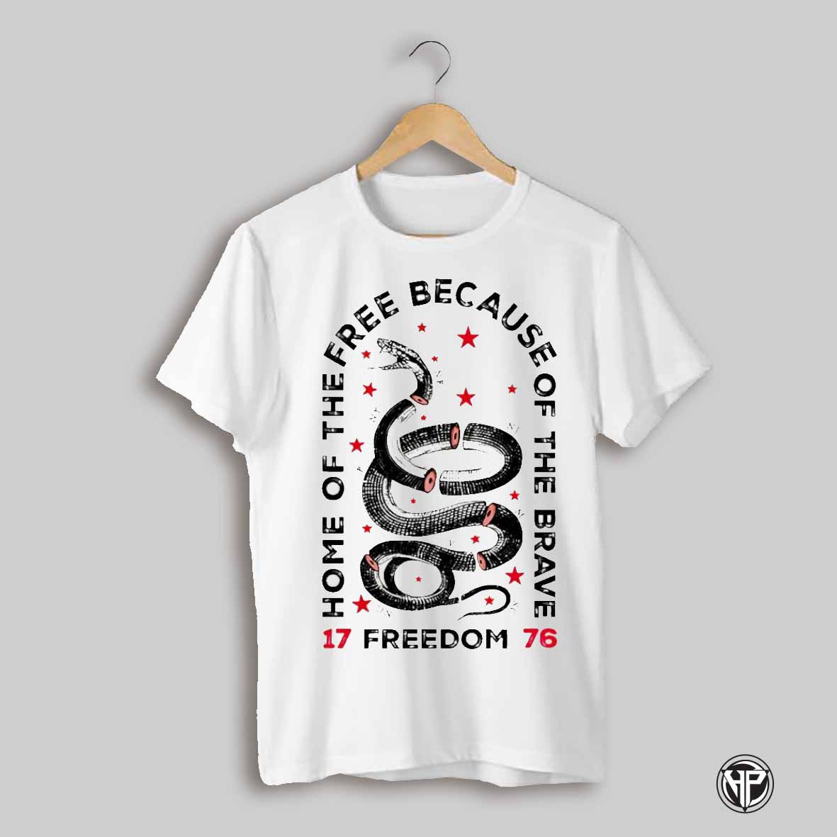 Home Of The Free Because Of The Brave Freedom 1776 Shirt