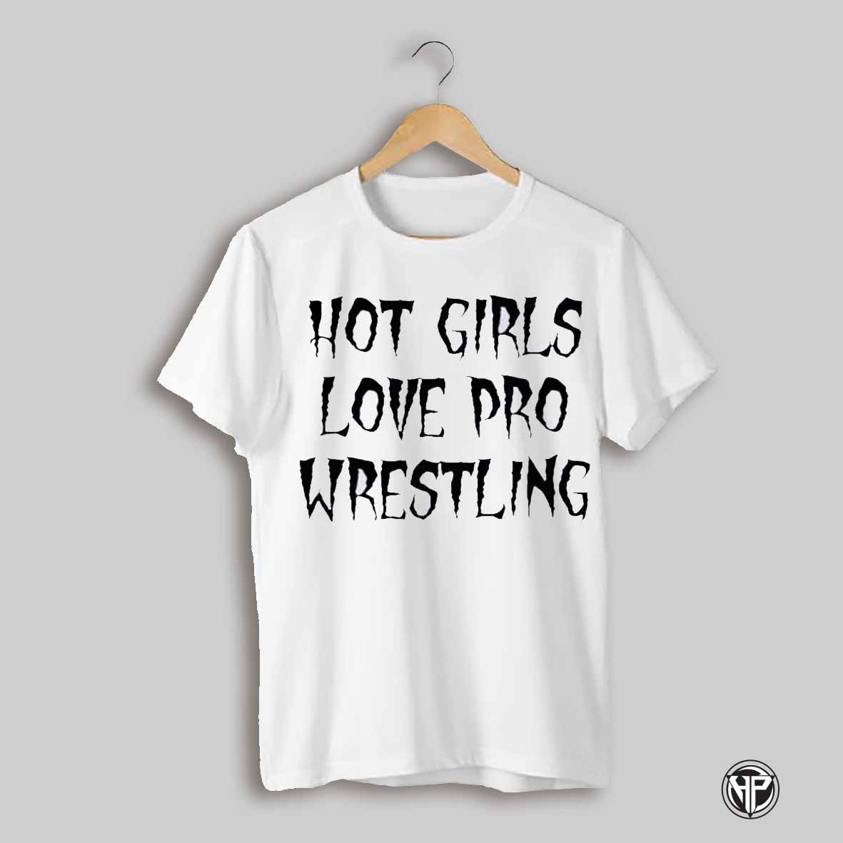 Hot Girl Love Pro Wrestling Shirt