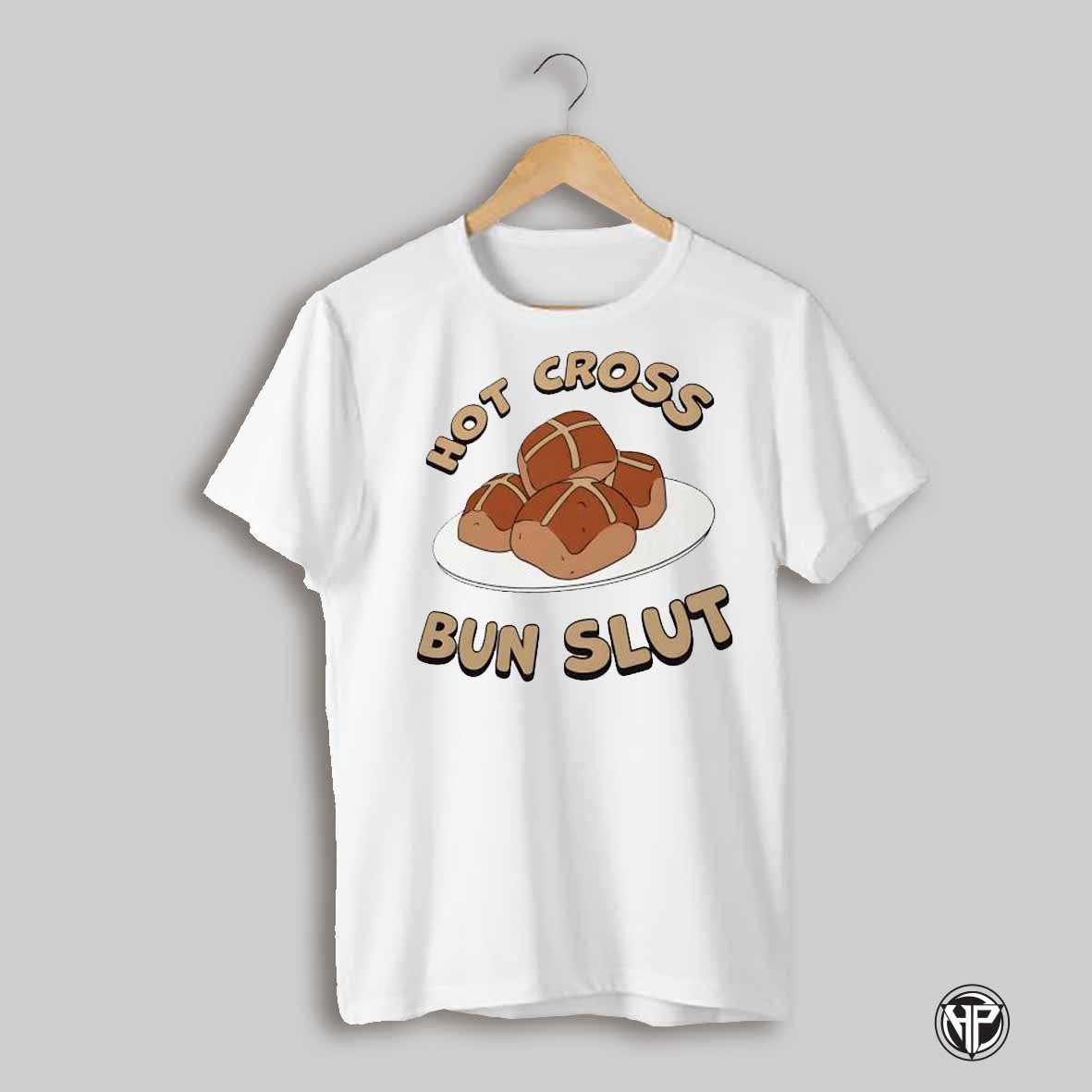 Hot Cross Bun Slut Shirt