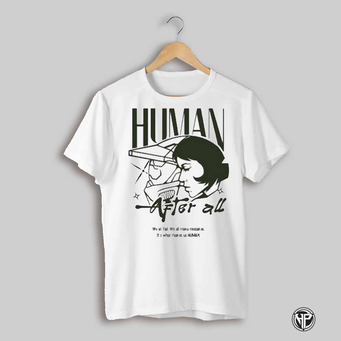 Human After All We All Fail Shirt