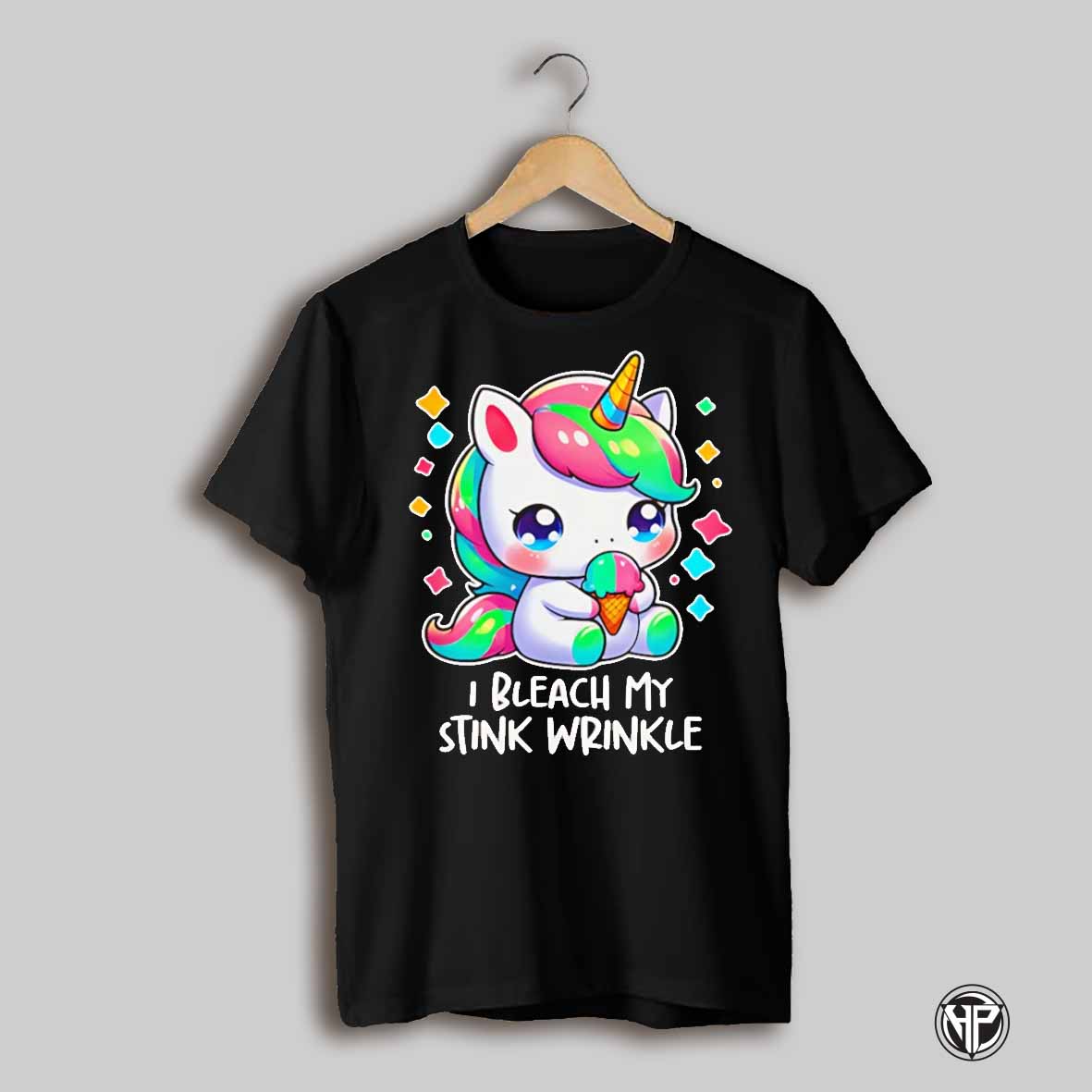 I Bleach My Stink Wrinkle Unicorn Shirt